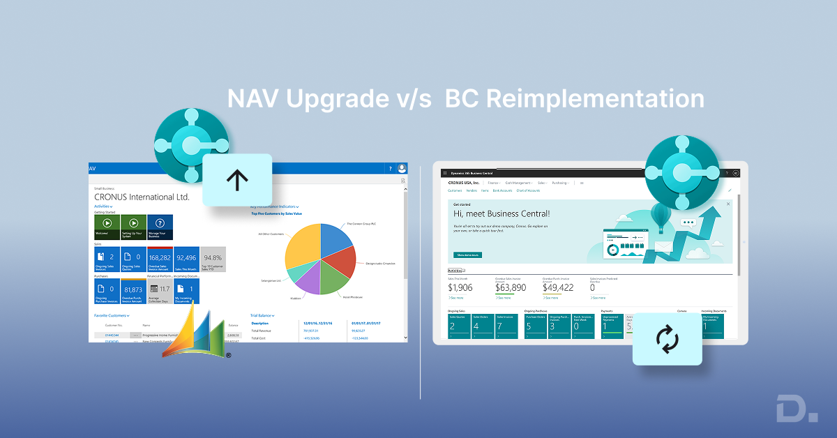 NAV Upgrade vs D365 Business Central Re-Implementation: Step by Step Guide