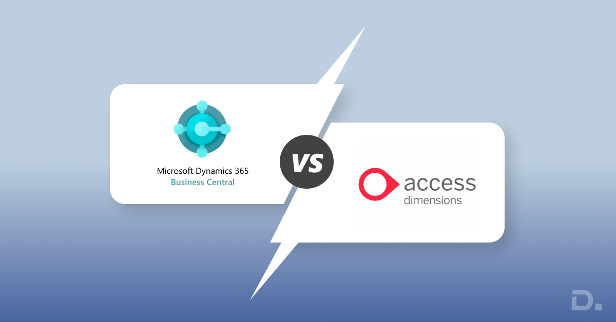 Access Dimensions vs. Microsoft Dynamics 365 Business Central: Which is Best for 2026?
