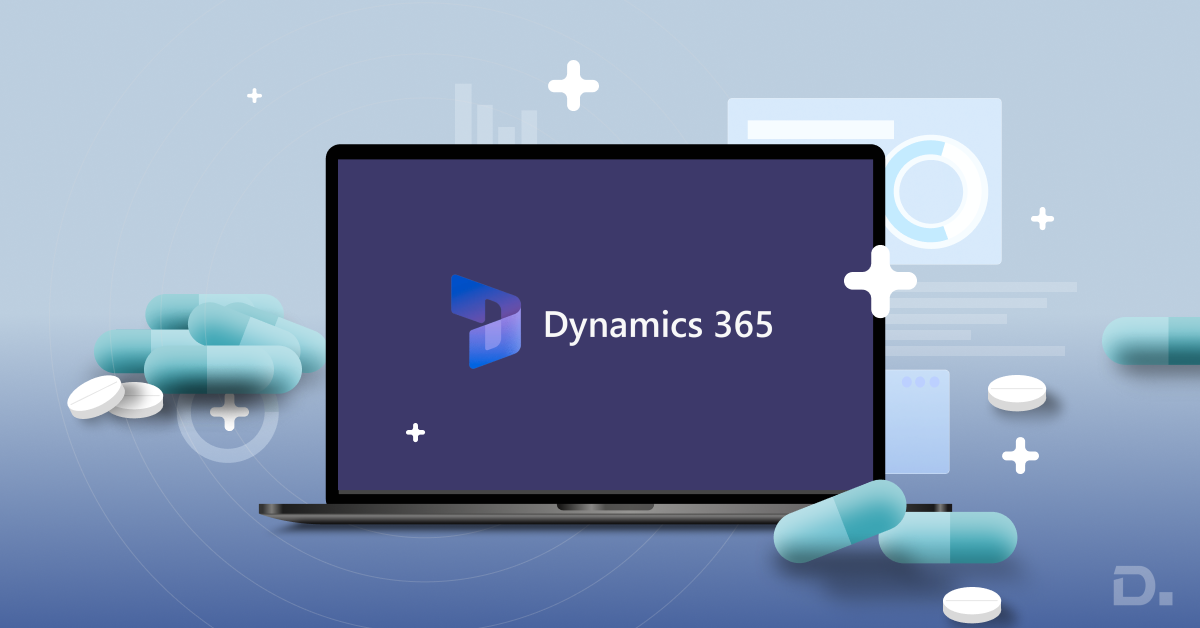 Dynamics 365 for Life Sciences: A Complete Guide for Decision Makers