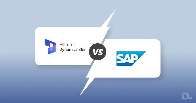 Dynamics 365 vs SAP: Which ERP Fits Your Business?