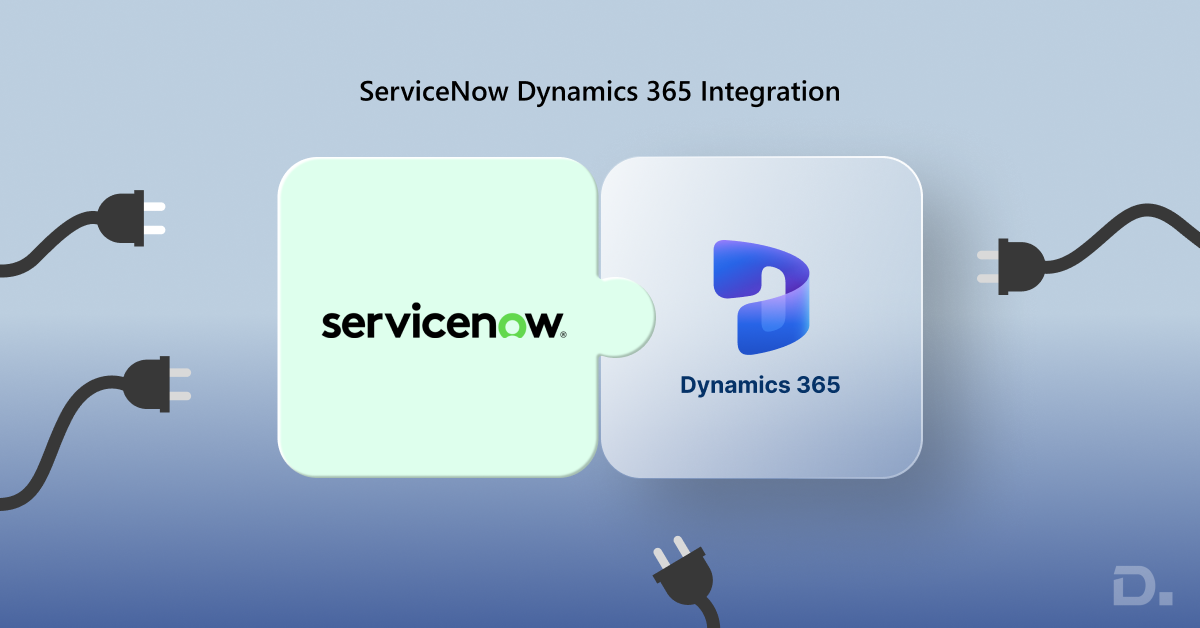 ServiceNow Dynamics 365 Integration: A Complete Guide for UK Businesses